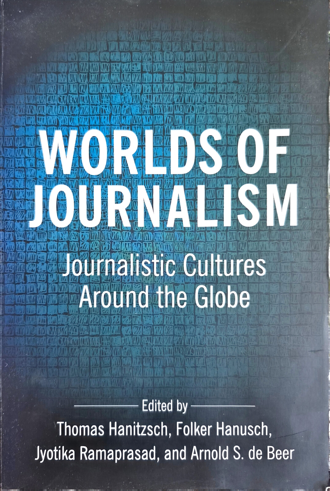 Portada de Worlds of Journalism: Journalistic Cultures Around the Globe