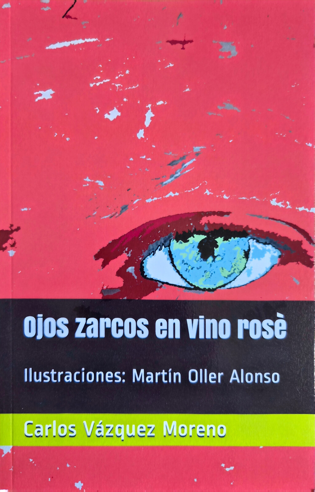 Portada de Ojos zarcos en vino rosé
