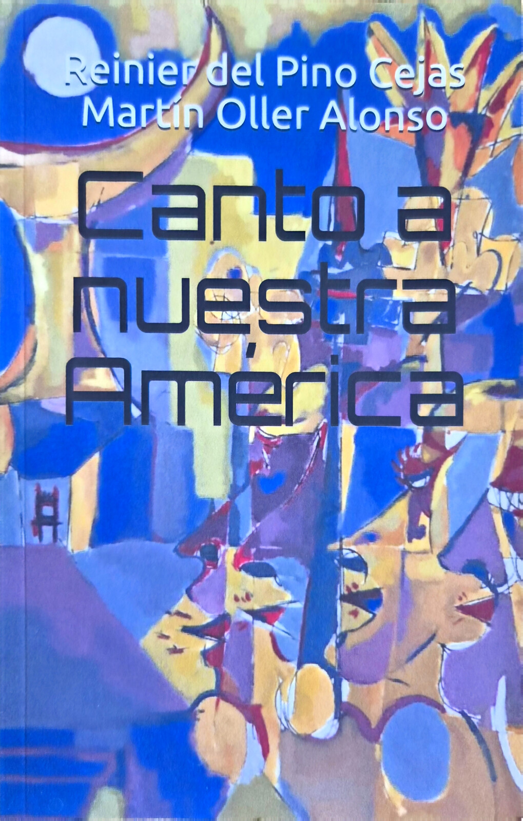 Portada de Canto a nuestra América